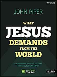 What Jesus Demands From The World - Bible Study Kit (Gospel Coalition) DVD - John Piper